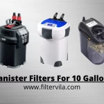 11 Best Canister Filters For 10 Gallon Tank - [Buying Guide]
