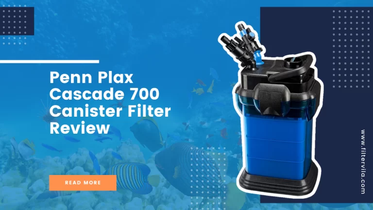Penn-Plax-Cascade-700-Canister-Filter-Review